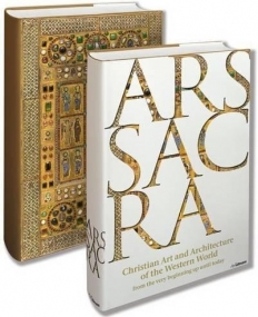 Ars Sacra:Christian Art and Architecture of the Western World from the Very Beginning Up Until Today