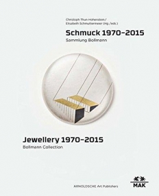 Jewellery 1970-2015: Bollmann Collection. Fritz Maierhofer - Retrospective (English and German Edition)