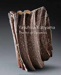 Yasuhisa Kohyama: The Art of Ceramics