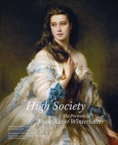 High Society: The Art of Franz Xaver Winterhalter