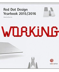 Working 2015/2016: Red Dot Design Yearbook 2015/2016