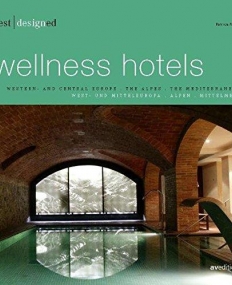 BEST DESIGNED WELLNESS HOTELS (PT. 1) (ENGLISH AND GERMAN EDITION)