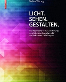 Licht. Sehen. Gestalten. (German Language)