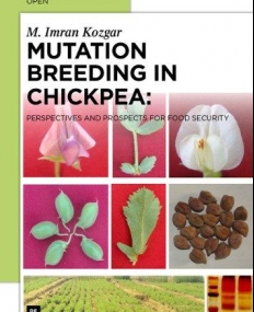 Mutation Breeding in Chickpea: Perspectives and Prospects for Food Security