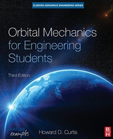 Orbital Mechanics for Engineering Students, 3rd Edition