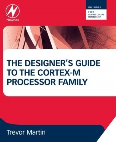 The Designer's Guide to the Cortex-M Processor Family, A Tutorial Approach