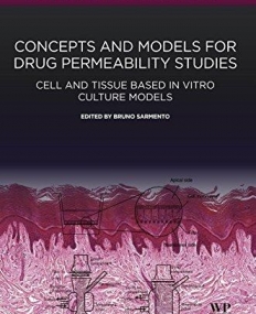 Concepts and Models for Drug Permeability Studies