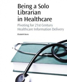 Being a Solo Librarian in Healthcare