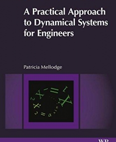 A Practical Approach to Dynamical Systems for Engineers