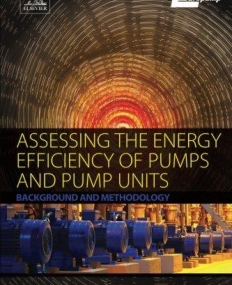 Assessing the Energy Efficiency of Pumps and Pump Units