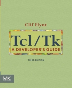 Tcl/Tk, A Developer's Guide, 3rd Edition