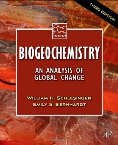 Biogeochemistry, An Analysis of Global Change, 3rd Edition