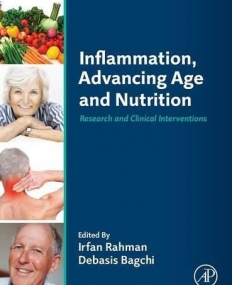 Inflammation, Advancing Age and Nutrition, Research and Clinical Interventions