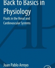 Back to Basics in Physiology, Fluids in the Renal and Cardiovascular Systems