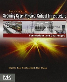 Handbook on Securing Cyber-Physical Critical Infrastructure