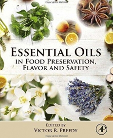 Essential Oils in Food Preservation, Flavor and Safety