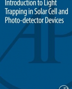 Introduction to Light Trapping in Solar Cell and Photo-detector Devices