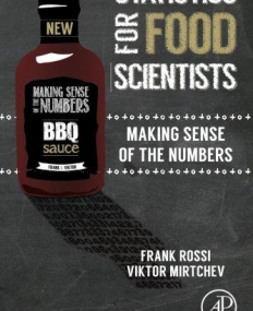 Statistics for Food Scientists, Making Sense of the Numbers