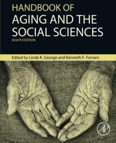 Handbook of Aging and the Social Sciences