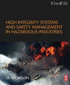 High Integrity Systems and Safety Management in Hazardous Industries