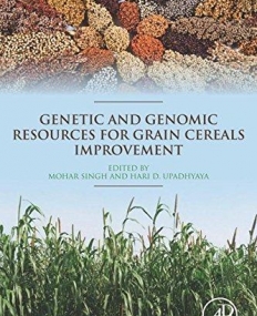 Genetic and Genomic Resources for Grain Cereals Improvement