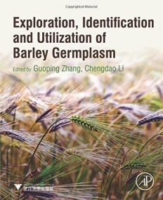 Exploration, Identification and Utilization of Barley Germplasm