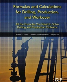 Formulas and Calculations for Drilling, Production, and Workover