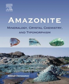 Amazonite: Mineralogy, Crystal Chemistry, and Typomorphism