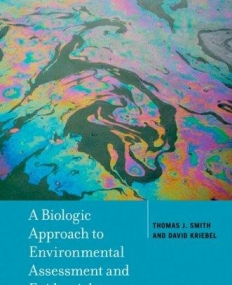 A Biologic Approach To Environmental Assessment An