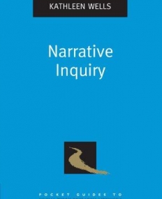 Narrative Inquiry (Pocket Guide to Social Work Research Methods)