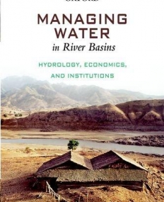 Managing Water In River Basins: Hydrology, Economi