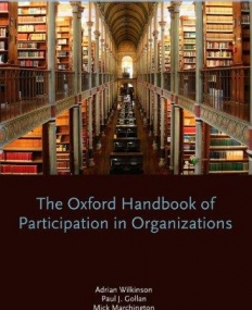 The Oxford Handbook Of Participation In Organizati