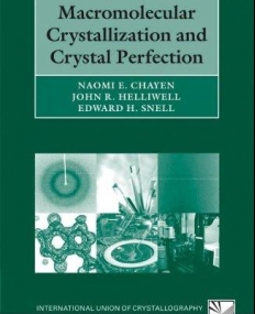 Macromolecular Crystallization And Crystal Perfect