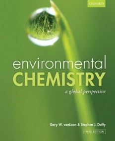 Environmental Chemistry A Global Perspective 3/E