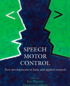 Speech Motor Control New Developments In Basic An