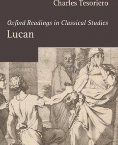 Lucan (Oxford Readings In Classical Studies)