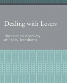 Dealing with Losers: The Political Economy of Policy Transitions