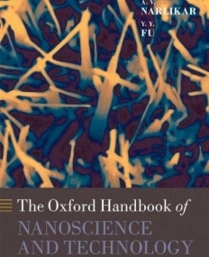 Oxford Handbook Of Nanoscience And Technology: Volume 2: Materials: Structures, Properties And Characterization.