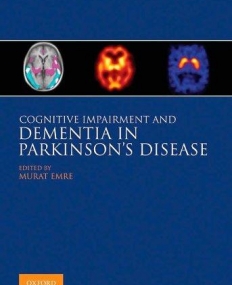 Cognitive Impairment And Dementia In Parkinson'S
