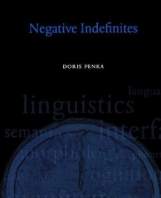 Negative Indefinites (Oxford Studies In Theoretica