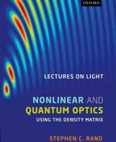Lectures On Light: Nonlinear And Quantum Optics Us