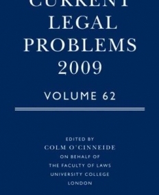 Current Legal Problems 2009: Volume 62
