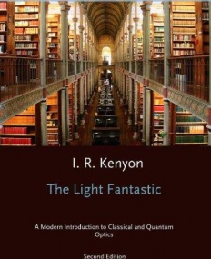 The Light Fantastic: A Modern Introduction To Cla