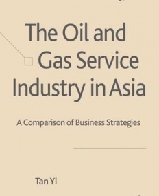 The Oil And Gas Service Industry In Asia