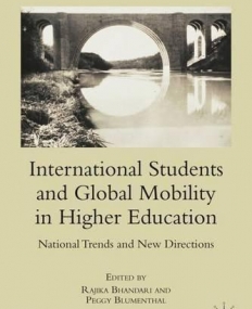 International Students and Global Mobility in Higher Education: National Trends and New Directions (International and Development Education)