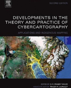 Developments in the Theory and Practice of Cybercartography,5