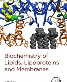 Biochemistry of Lipids, Lipoproteins and Membranes