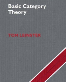 Basic Category Theory (Cambridge Studies in Advanced Mathematics)