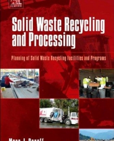 Solid Waste Recycling and Processing, Planning of Solid Waste Recycling Facilities and Programs, 2nd Edition