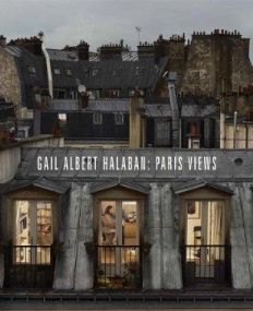 Paris Views: Gail Albert Halaban